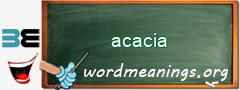 WordMeaning blackboard for acacia